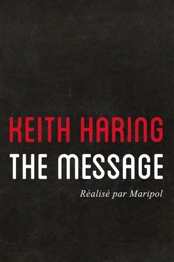 Keith Haring: The Message Poster of Keith Haring: The Message