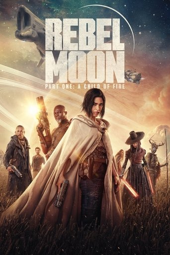 Rebel Moon - Part One: A Child of Fire Poster of Rebel Moon - Part One: A Child of Fire
