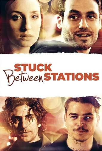Stuck Between Stations Poster of Stuck Between Stations