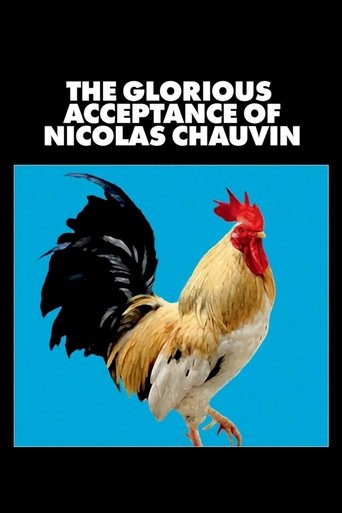The Glorious Acceptance of Nicolas Chauvin Poster of The Glorious Acceptance of Nicolas Chauvin