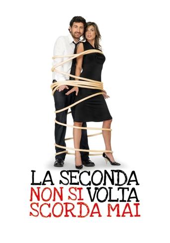 La seconda volta non si scorda mai Poster of La seconda volta non si scorda mai