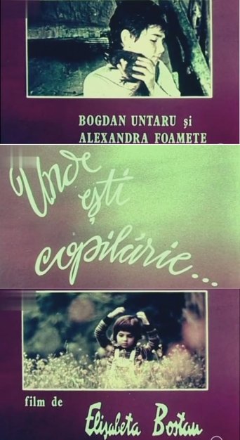 Unde ești, copilărie... Poster of Unde ești, copilărie...
