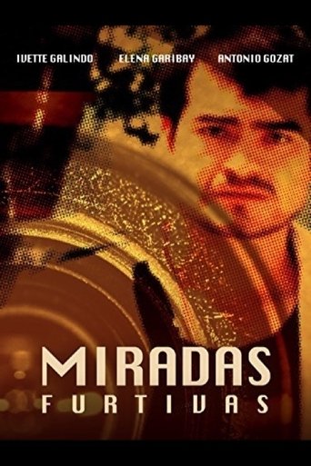 Miradas Furtivas Poster of Miradas Furtivas
