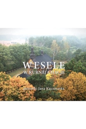 Wesele w Kurnej Chacie Poster of Wesele w Kurnej Chacie