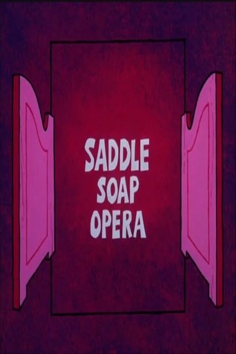 Saddle Soap Opera Poster of Saddle Soap Opera