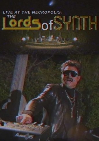 Live at the Necropolis: The Lords of Synth Poster of Live at the Necropolis: The Lords of Synth