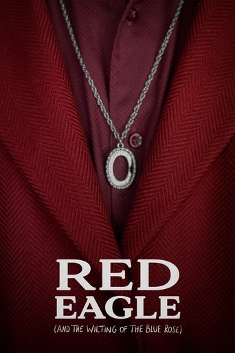 Red Eagle (And the Wilting of the Blue Rose) Poster of Red Eagle (And the Wilting of the Blue Rose)