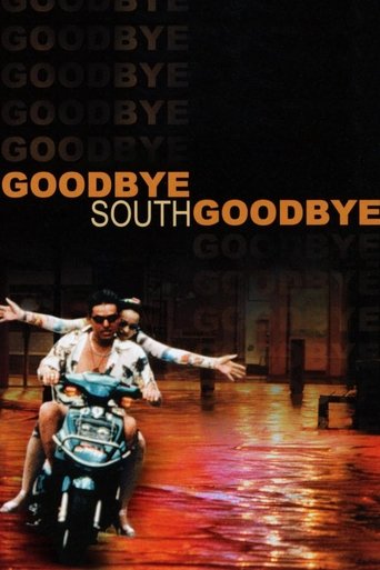 Goodbye South, Goodbye Poster of Goodbye South, Goodbye