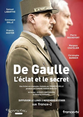 De Gaulle, l'éclat et le secret Poster of De Gaulle, l'éclat et le secret