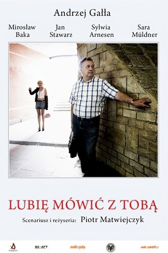 Lubię mówić z Tobą Poster of Lubię mówić z Tobą