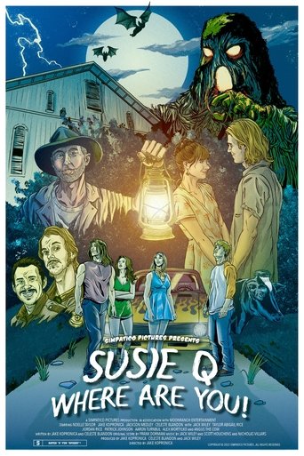 Susie Q Where Are You! Poster of Susie Q Where Are You!