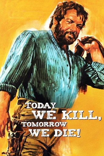 Today We Kill, Tomorrow We Die! Poster of Today We Kill, Tomorrow We Die!