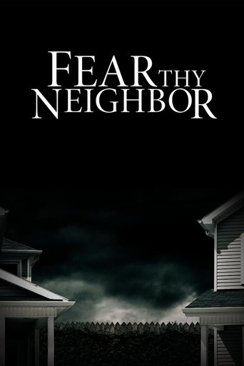 Fear Thy Neighbor Poster of Fear Thy Neighbor