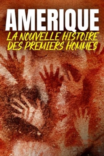 Amérique, la nouvelle histoire des premiers hommes Poster of Amérique, la nouvelle histoire des premiers hommes
