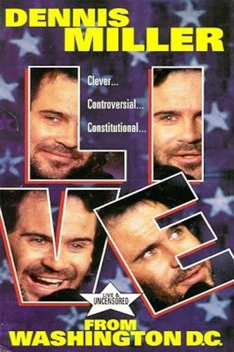 Dennis Miller: Live From Washington D.C. - They Shoot HBO Specials, Don't They? Poster of Dennis Miller: Live From Washington D.C. - They Shoot HBO Specials, Don't They?