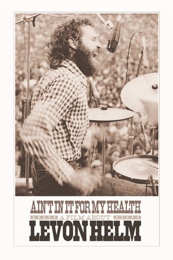 Ain't in It for My Health: A Film About Levon Helm Poster of Ain't in It for My Health: A Film About Levon Helm