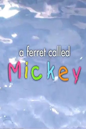 A Ferret Called Mickey Poster of A Ferret Called Mickey