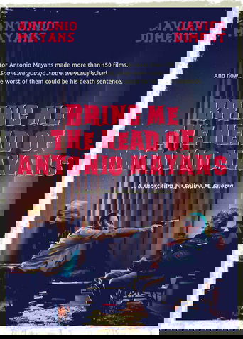 Bring Me the Head of Antonio Mayans Poster of Bring Me the Head of Antonio Mayans