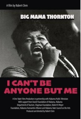 Big Mama Thornton: I Can’t Be Anyone But Me Poster of Big Mama Thornton: I Can’t Be Anyone But Me