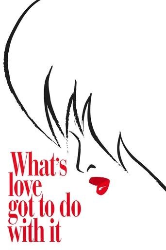 What's Love Got to Do with It Poster of What's Love Got to Do with It