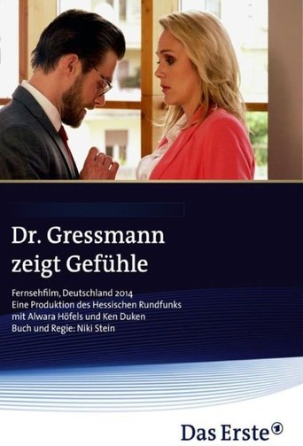 Dr. Gressmann zeigt Gefühle Poster of Dr. Gressmann zeigt Gefühle