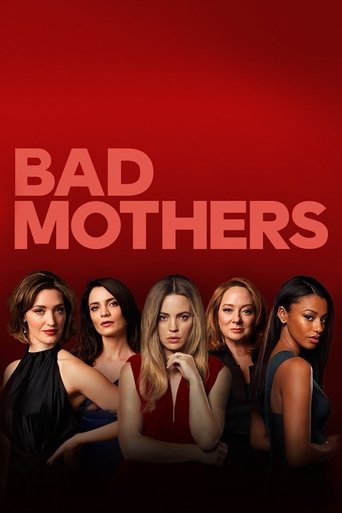 Bad Mothers Poster of Bad Mothers