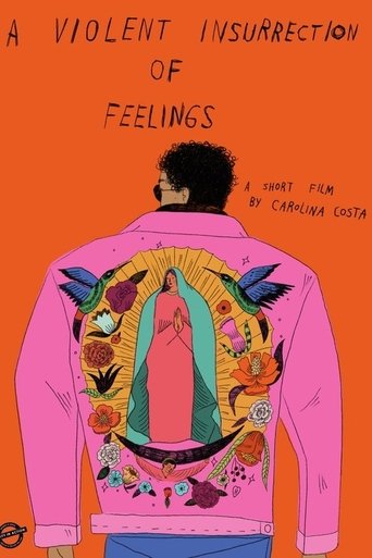 A Violent Insurrection of Feelings Poster of A Violent Insurrection of Feelings