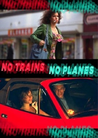 No Trains No Planes Poster of No Trains No Planes