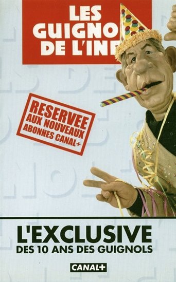 Les Guignols de l'info - L’Exclusive des 10 ans des Guignols Poster of Les Guignols de l'info - L’Exclusive des 10 ans des Guignols