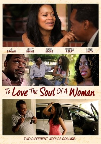 To Love The Soul Of A Woman Poster of To Love The Soul Of A Woman