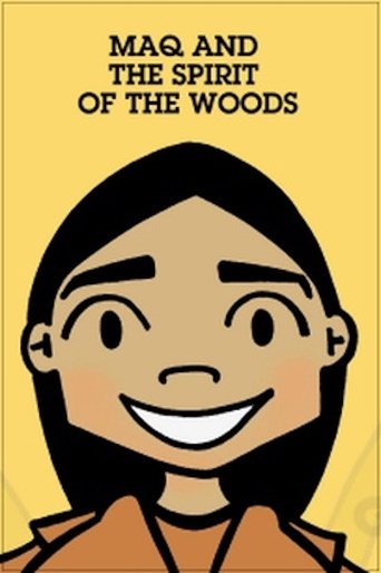 Maq and the Spirit of the Woods Poster of Maq and the Spirit of the Woods