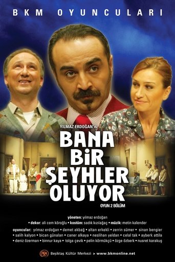 Bana Bir Şeyhler Oluyor Poster of Bana Bir Şeyhler Oluyor