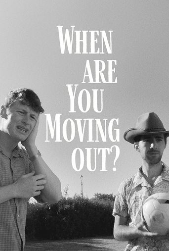 When Are You Moving Out? Poster of When Are You Moving Out?