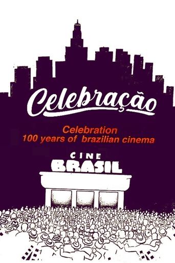Celebração - 100 Anos do Cinema Nacional Poster of Celebração - 100 Anos do Cinema Nacional