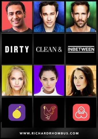 Dirty, Clean, & Inbetween Poster of Dirty, Clean, & Inbetween