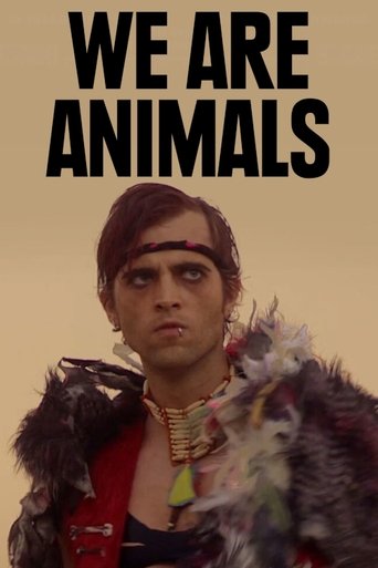 We Are Animals Poster of We Are Animals