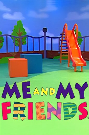 Me and My Friends Poster of Me and My Friends