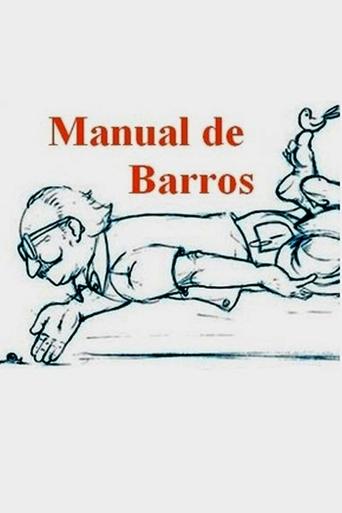 Manual de Barros - Retrato do poeta quando coisa Poster of Manual de Barros - Retrato do poeta quando coisa