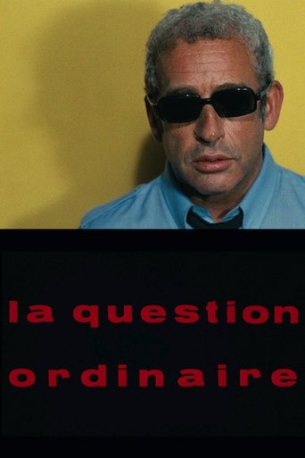 La Question ordinaire Poster of La Question ordinaire