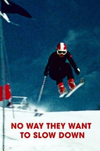 No Way They Want to Slow Down Poster of No Way They Want to Slow Down
