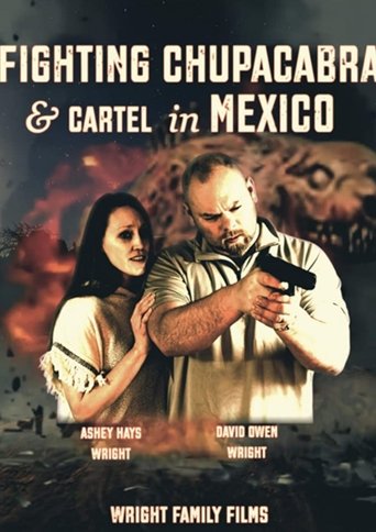 Fighting Chupacabra and Cartel in Mexico Poster of Fighting Chupacabra and Cartel in Mexico
