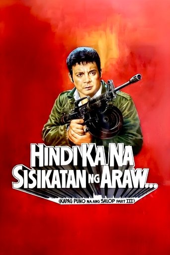 Hindi Ka Na Sisikatan Ng Araw: Kapag Puno Na Ang Salop Part III Poster of Hindi Ka Na Sisikatan Ng Araw: Kapag Puno Na Ang Salop Part III