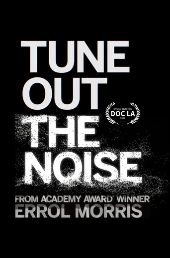 Tune Out the Noise Poster of Tune Out the Noise