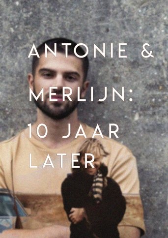 Antonie en Merlijn: 10 years later Poster of Antonie en Merlijn: 10 years later