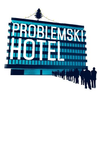 Problemski Hotel Poster of Problemski Hotel