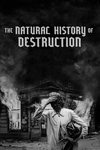 The Natural History of Destruction Poster of The Natural History of Destruction