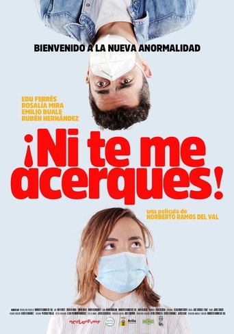 ¡Ni te me acerques! Poster of ¡Ni te me acerques!