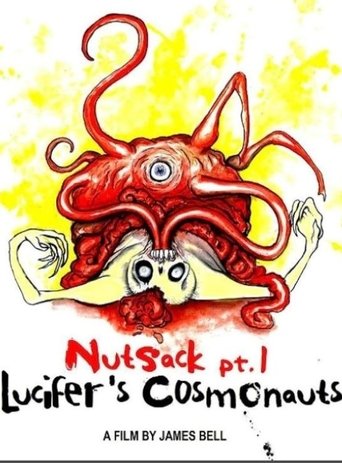 Nutsack Pt. 1: Lucifer's Cosmonauts Poster of Nutsack Pt. 1: Lucifer's Cosmonauts