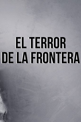 El terror de la frontera Poster of El terror de la frontera
