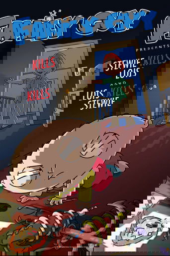 Family Guy Presents: Stewie Kills Lois and Lois Kills Stewie Poster of Family Guy Presents: Stewie Kills Lois and Lois Kills Stewie